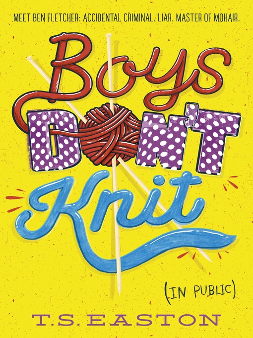 Title details for Boys Don't Knit by T. S. Easton - Available